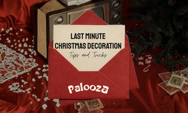 Last Minute Christmas Decoration Tips and Tricks - Thepalooza